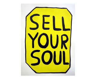 David Shrigley, Sell Your Soul, 2012