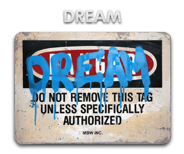 Mr Brainwash, Dream, 2012