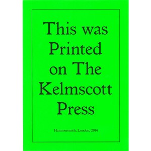 Jeremy Deller, Printed on the Kelmscott Press, 2014