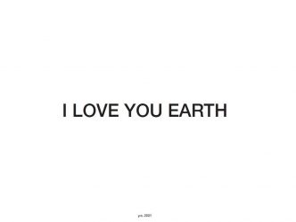 Yoko Ono - I LOVE YOU EARTH - 2021