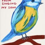 Private Sales - David Shrigley - You Will Not Stop Me From Singing My Song