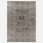 Jenny Holzer - My Ally - 2021 - 2022
