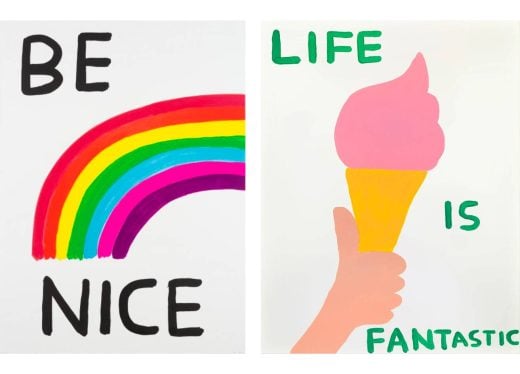 David Shrigley - Be Nice (2017) and Life is Fantastic (2016)