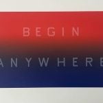 Ed Ruscha  - BEGIN ANYWHERE - 2024