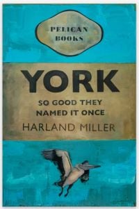 Harland Miller - York So Good They Named It Once - 2025