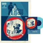 Shepard Fairey, David J and Tomo77ICE - Too Cold to Thaw (print)